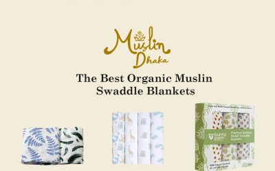 The Best Organic Muslin Swaddle Blankets in 2022