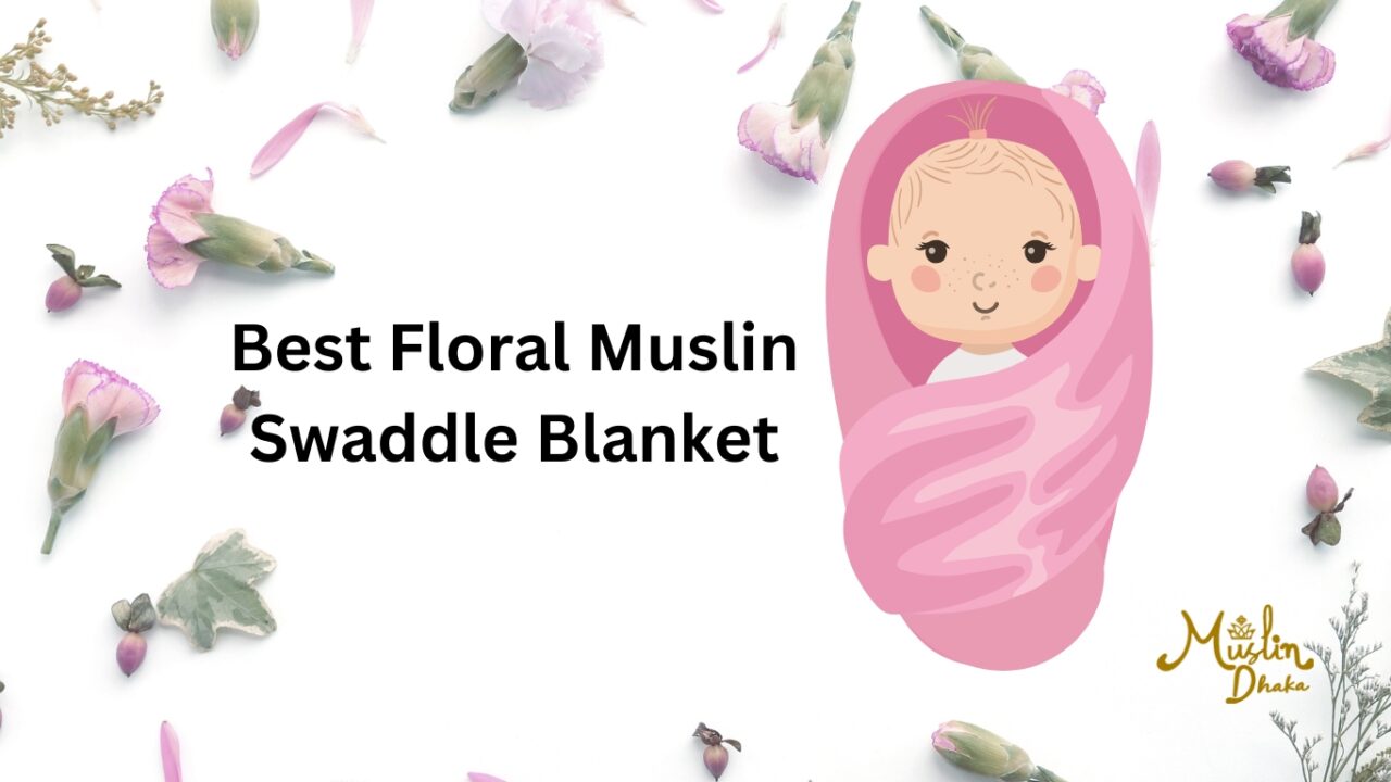 9 best Floral Muslin Swaddle Blankets 2024