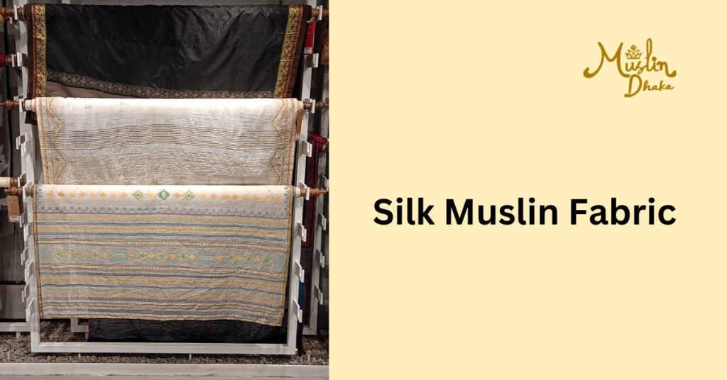 Silk Muslin Fabric