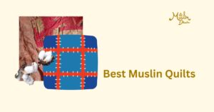 Best Muslin quilts