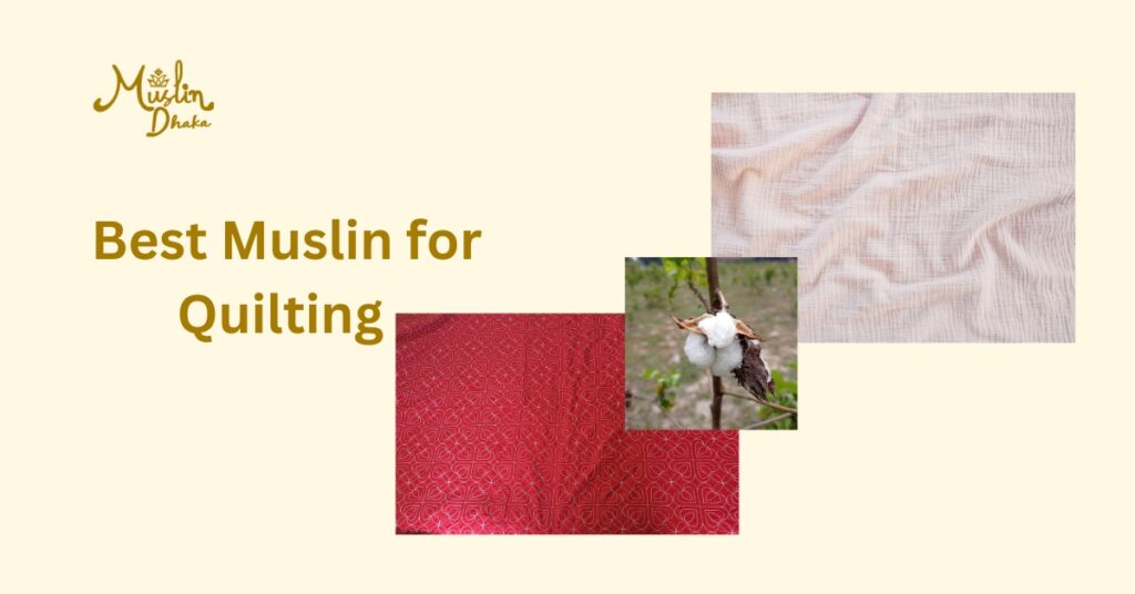 Best Muslin for Quilting
