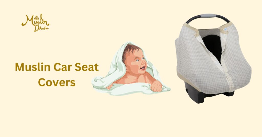Muslin car seat cover