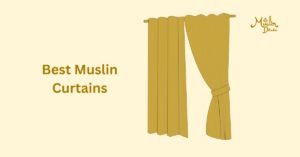 Best Muslin Curtains