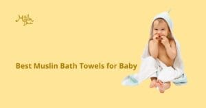 Best Muslin Bath towels