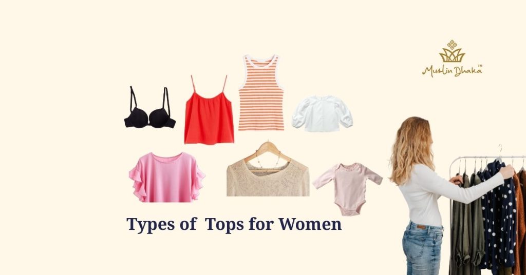 All-inclusive Types of Tops for Women Everything You Need to Know