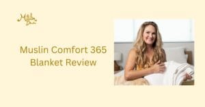 Muslin comfort 365 blanket review