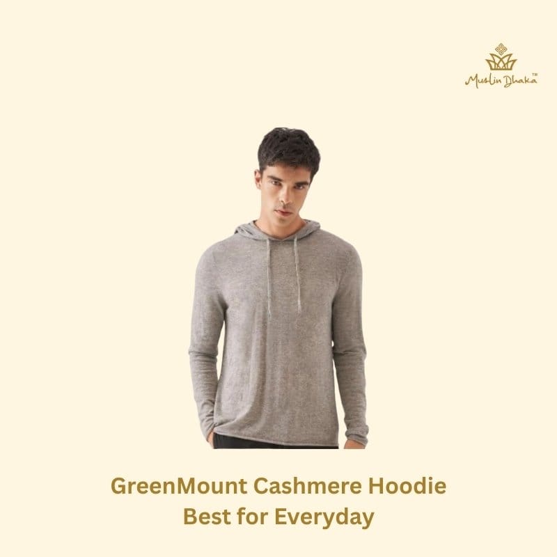 GreenMount Cashmere Hoodie Best for Everyday