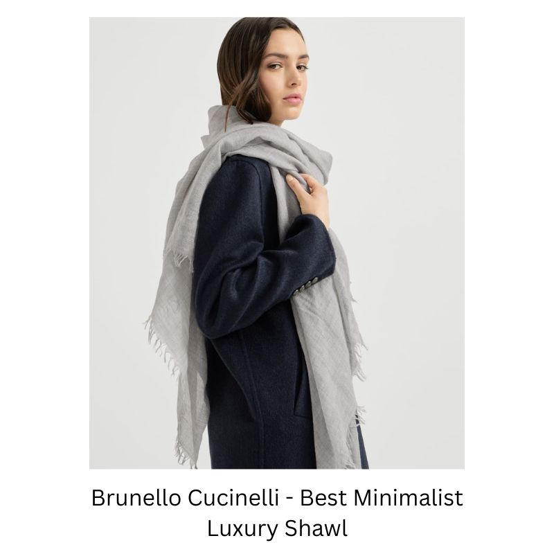Brunello Cucinelli - Best Italian Cashmere Shawl 